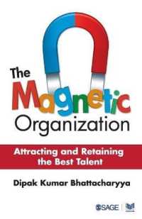 The Magnetic Organization : Attracting and Retaining the Best Talent