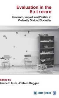 Evaluation in the Extreme : Research, Impact and Politics in Violently Divided Societies