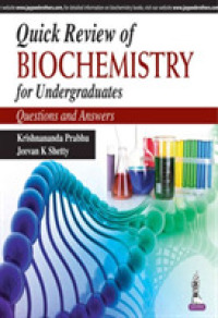 Quick Review of Biochemistry for Undergraduates : Questions and Answers