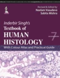 Inderbir Singh's Textbook of Human Histology : With Colour Atlas and Practical Guide （7 Revised）