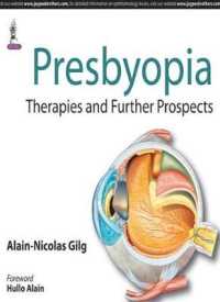 Presbyopia : Therapies and Further Prospects