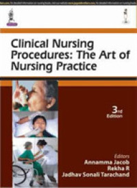 Clinical Nursing Procedures : The Art of Nursing Practice （3TH）
