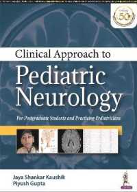 Clinical Approach to Pediatric Neurology : For Postgraduate Students and Practicing Pediatricians