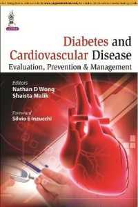 Diabetes and Cardiovascular Disease: Evaluation, Prevention & Management