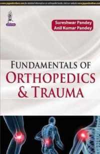 Fundamentals of Orthopedics and Trauma