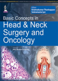 Basic Concepts in Head and Neck Surgery and Oncology （1ST）