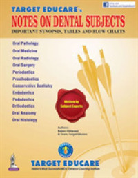 Target Educare's Notes on Dental Subjects : Important Synopses, Tables and Flow Charts