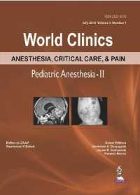 World Clinics Anesthesia, Critical Care & Pain: Pediatric Anesthesia-II : Volume 3, Number 1