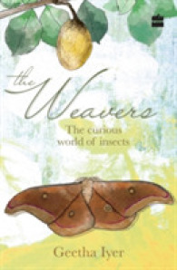 The Weavers : The Curious World of Insects