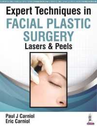 Expert Techniques in Facial Plastic Surgery : Lasers & Peels -- Hardback