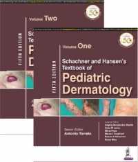 Schachner and Hansen's Textbook of Pediatric Dermatology : Two Volume Set （5TH）