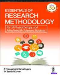 Essentials of Research Methodology for all Physiotherapy and Allied Health Sciences Students