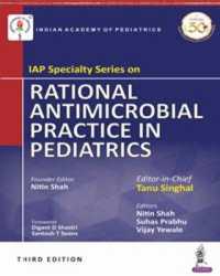 IAP Specialty Series on Rational Antimicrobial Practice in Pediatrics （3RD）
