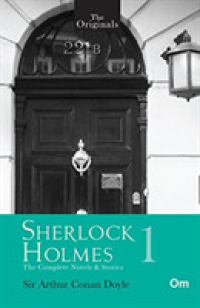 Sherlock Holmes : The Complete Novels & Stories