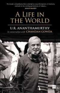 A Life in the World : U.R. Ananthamurthy in Conversation with Chandan Gowda