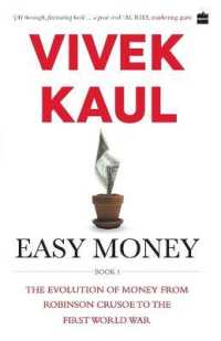 Easy money- : Evolution of money from Robinson Crusoe to the first world war