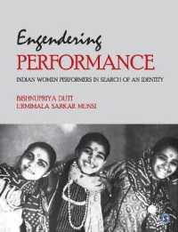 Engendering Performance : Indian Women Performers in Search of an Identity