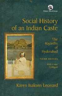Social History of an Indian Caste: : The Kayasths of Hyderabad