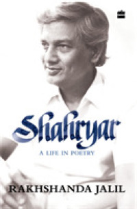 Shahryar : A life in poetry