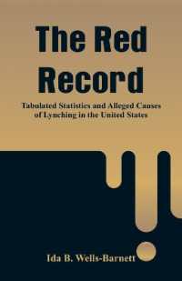 The Red Record : Tabulated Statistics and Alleged Causes of Lynching in the United States