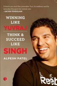 Winning Like Yuvraj : Think & Succeed Like Singh