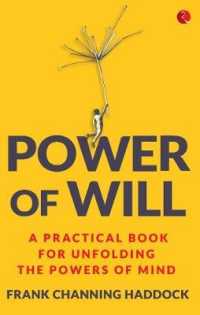 Power of Will : A Practical Book for Unfolding the Powers of Mind