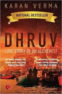 Dhruv : Love Story of an Alchemist