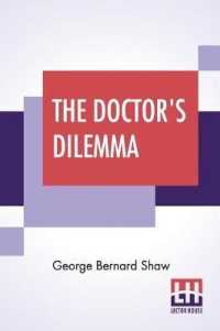 The Doctor's Dilemma : A Tragedy with Preface on Doctors