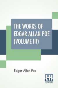 The Works of Edgar Allan Poe (Volume III) : The Raven Edition