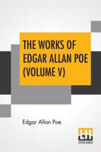 The Works of Edgar Allan Poe (Volume V) : The Raven Edition