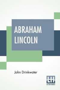 Abraham Lincoln : A Play with an Introduction by Arnold Bennett