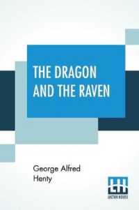 The Dragon And The Raven: Or The Days Of King Alfred