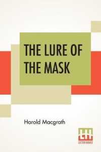 The Lure of the Mask