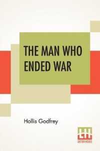 The Man Who Ended War