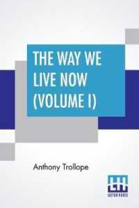 The Way We Live Now (Volume I)