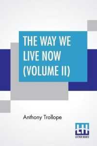 The Way We Live Now (Volume II)