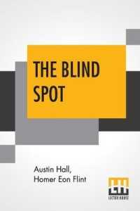 The Blind Spot : With an Introduction by Forrest J Ackerman