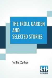 The Troll Garden and Selected Stories