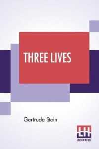 Three Lives: Stories Of The Good Anna， Melanctha And The Gentle Lena