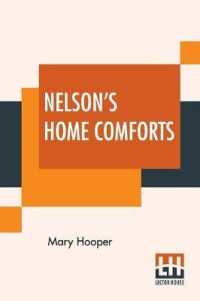 Nelson's Home Comforts: Thirteenth Edition. Revised And Enlarged