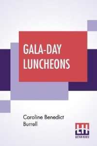 Gala-Day Luncheons: A Little Book Of Suggestions