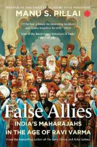 False Allies 2021 : India's Maharajahs in the Age of Ravi Varma