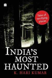 India's Most Haunted : Tales of Terrifying Places