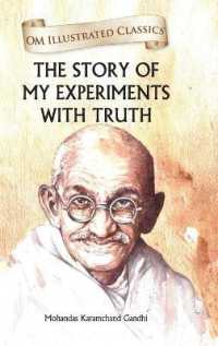 The Story of My Experiments with Truth - Om Illustrated Classics