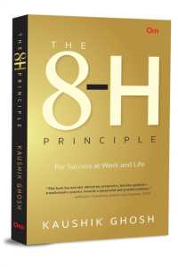 The 8-H Principle : For Success at Work and Life
