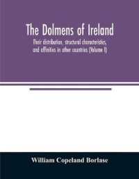 The Dolmens of Ireland