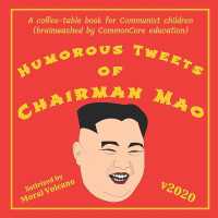 Humorous Tweets of Chairman Mao : A coffee table book for Communist children (brainwashed by CommonCore education) (Humorous Tweets of Chairman Mao)