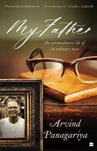 My Father : The Extraordinary Life of an Ordinary Man