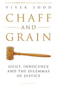 Chaff and Grain : Guilt, Innocence and the Dilemmas of Justice