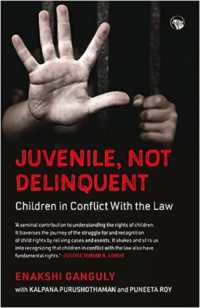Juvenile, Not Delinquent : Children in Conflict with the Law